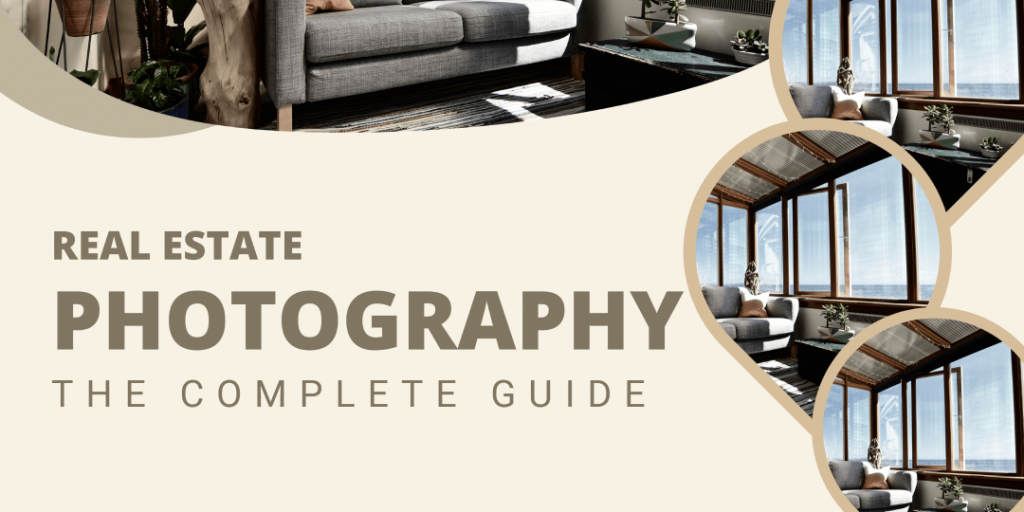 complete guide of real estate photography