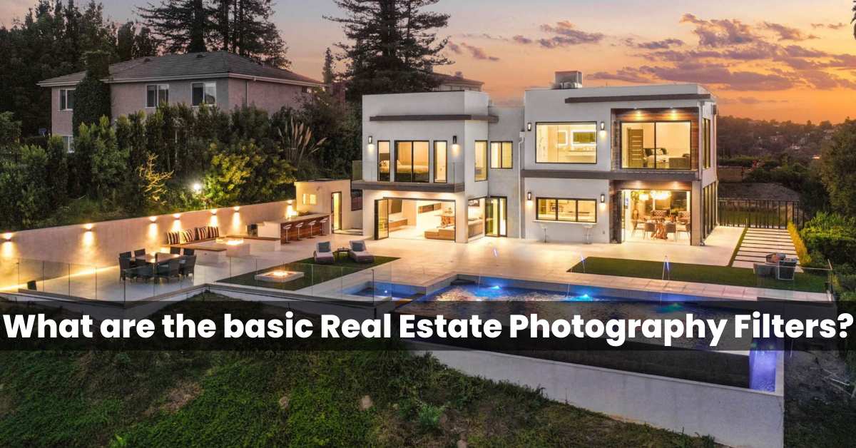 Real Estate Photography Filters
