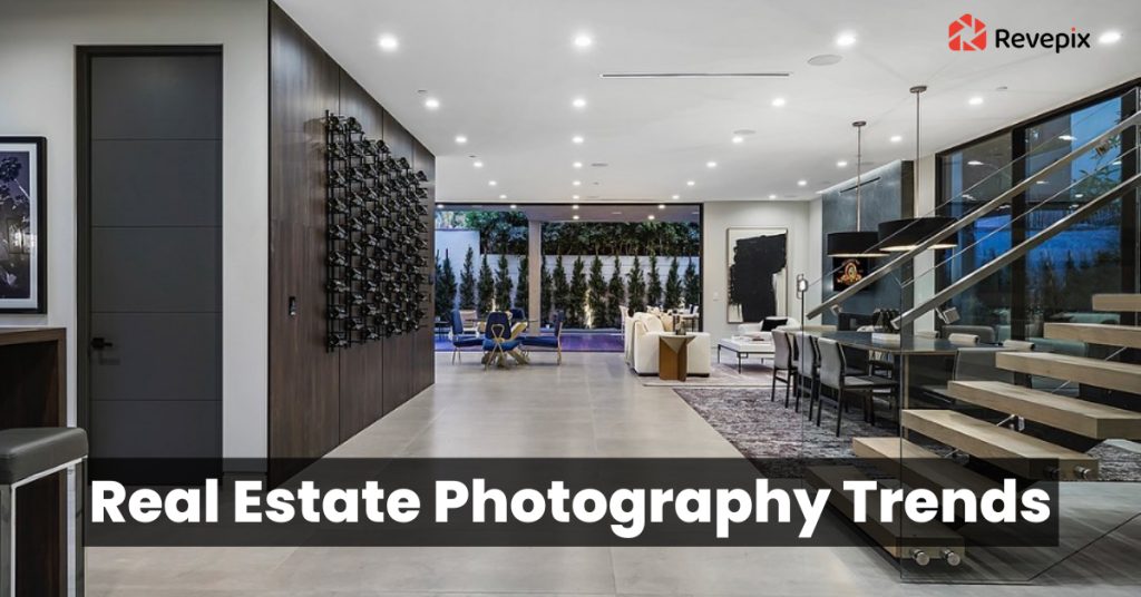 Real Estate Photography Trends 2022